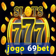 jogo 69bet